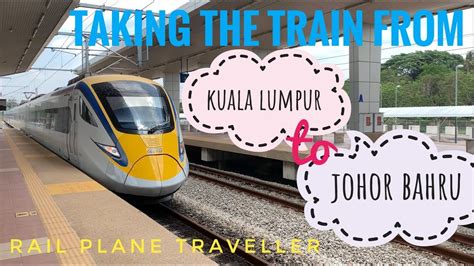 kuala lumpur johor bahru train210